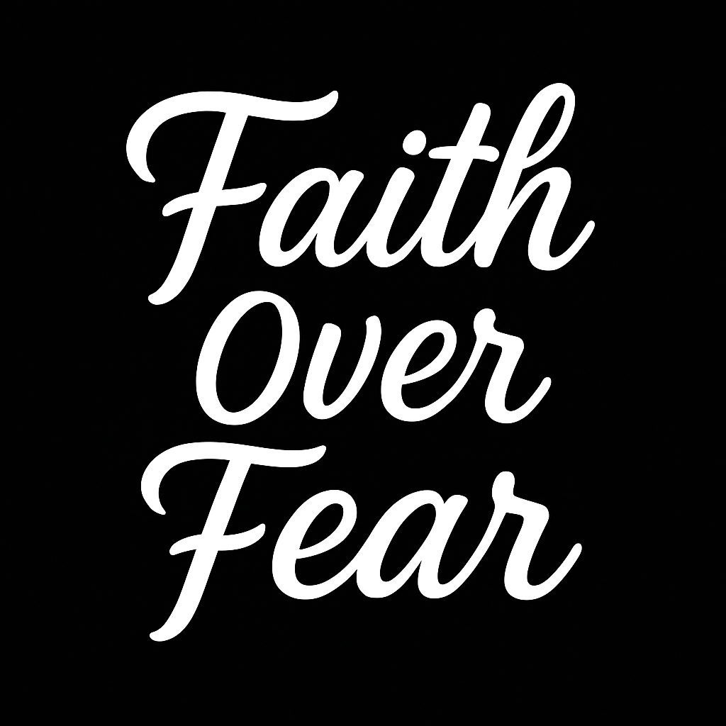 Faith Over Fear Collection