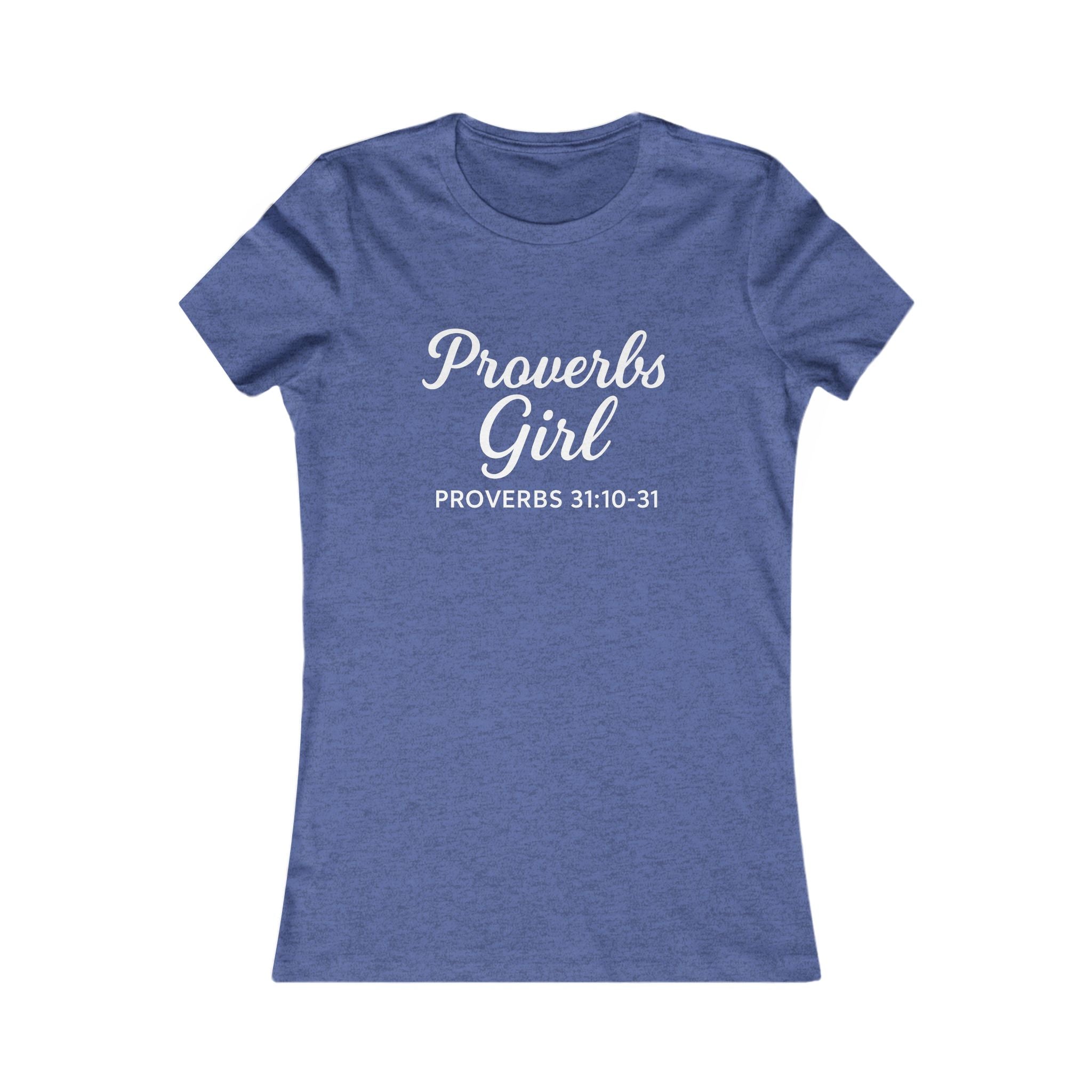 Proverbs Girl Tee, Women's Inspirational T-Shirt, Faith-Based Apparel, Christian Gift, Casual Wear