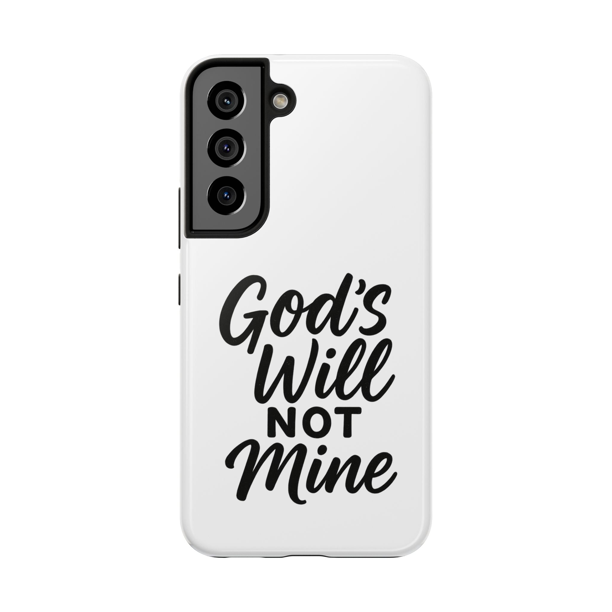 Tough Phone Case with Inspirational Quote, Durable Cases for Teens, God’s Will Not Mine Design, Gift for Friends, Unique Phone Accessories