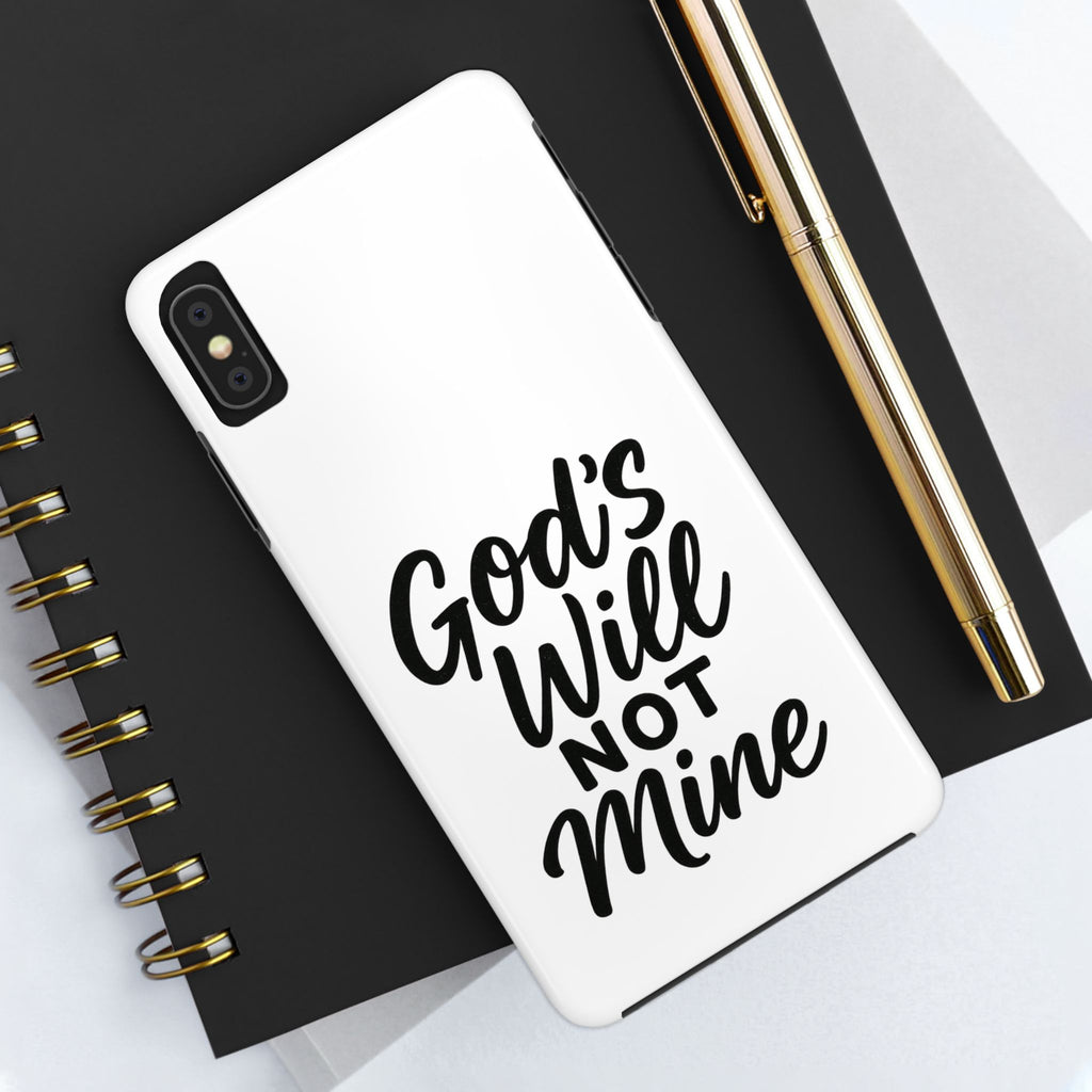 Tough Phone Case with Inspirational Quote, Durable Cases for Teens, God’s Will Not Mine Design, Gift for Friends, Unique Phone Accessories