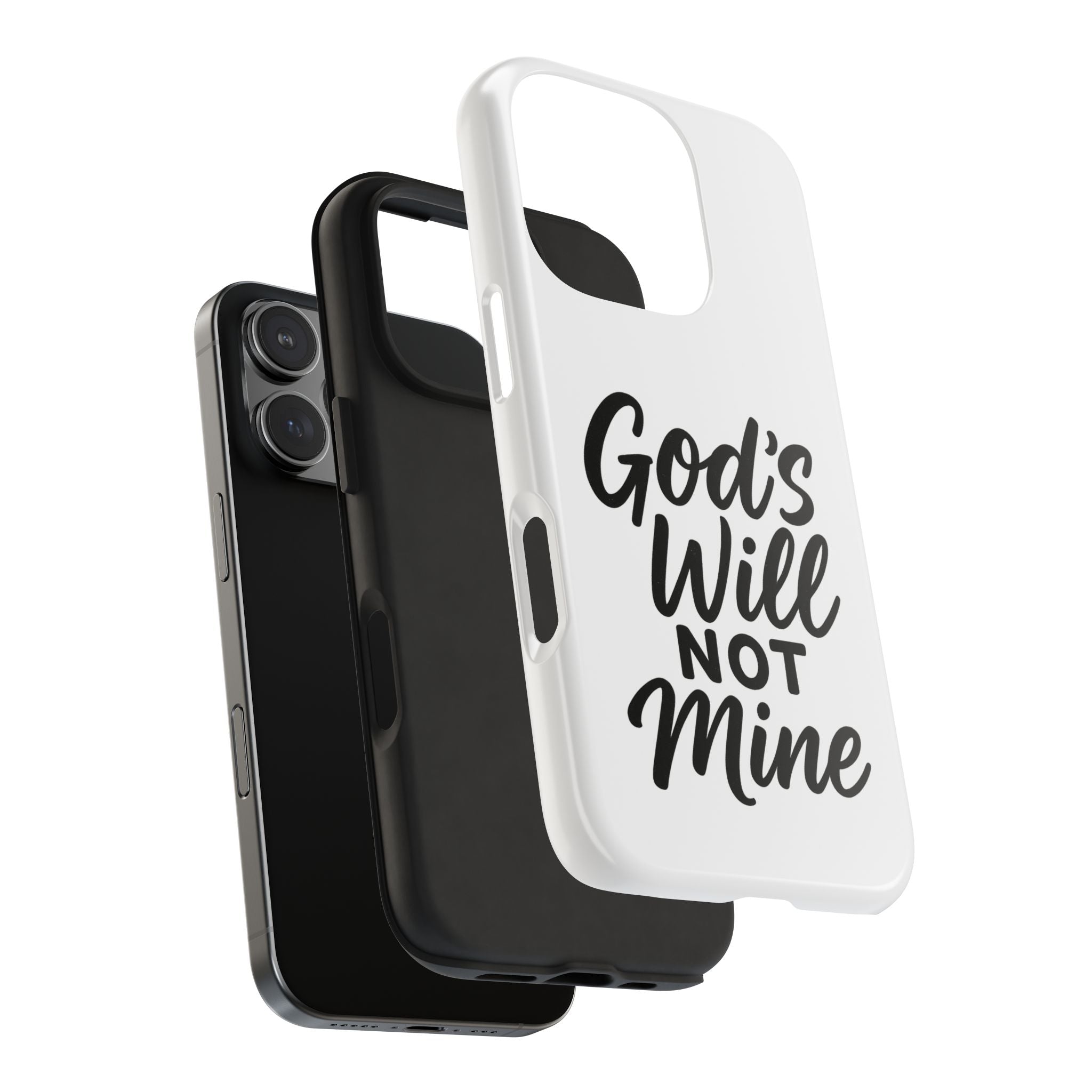 Tough Phone Case with Inspirational Quote, Durable Cases for Teens, God’s Will Not Mine Design, Gift for Friends, Unique Phone Accessories