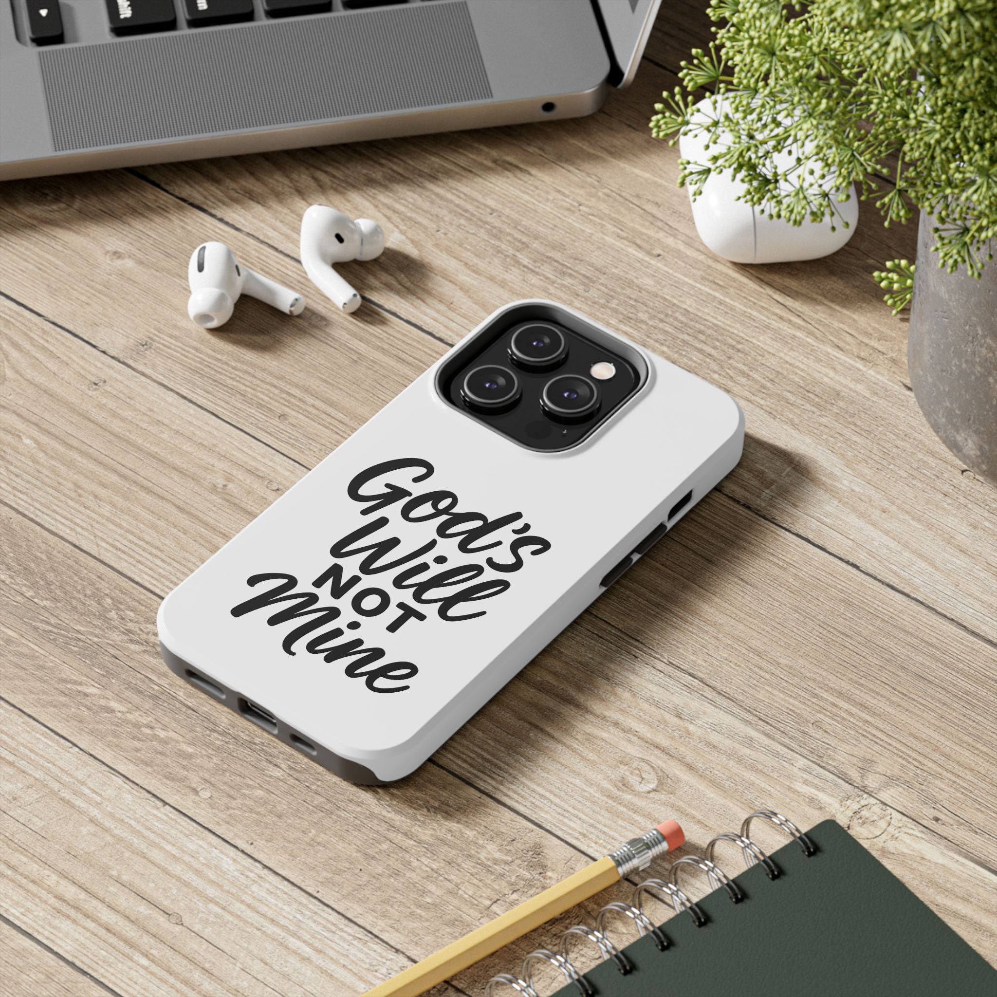 Tough Phone Case with Inspirational Quote, Durable Cases for Teens, God’s Will Not Mine Design, Gift for Friends, Unique Phone Accessories