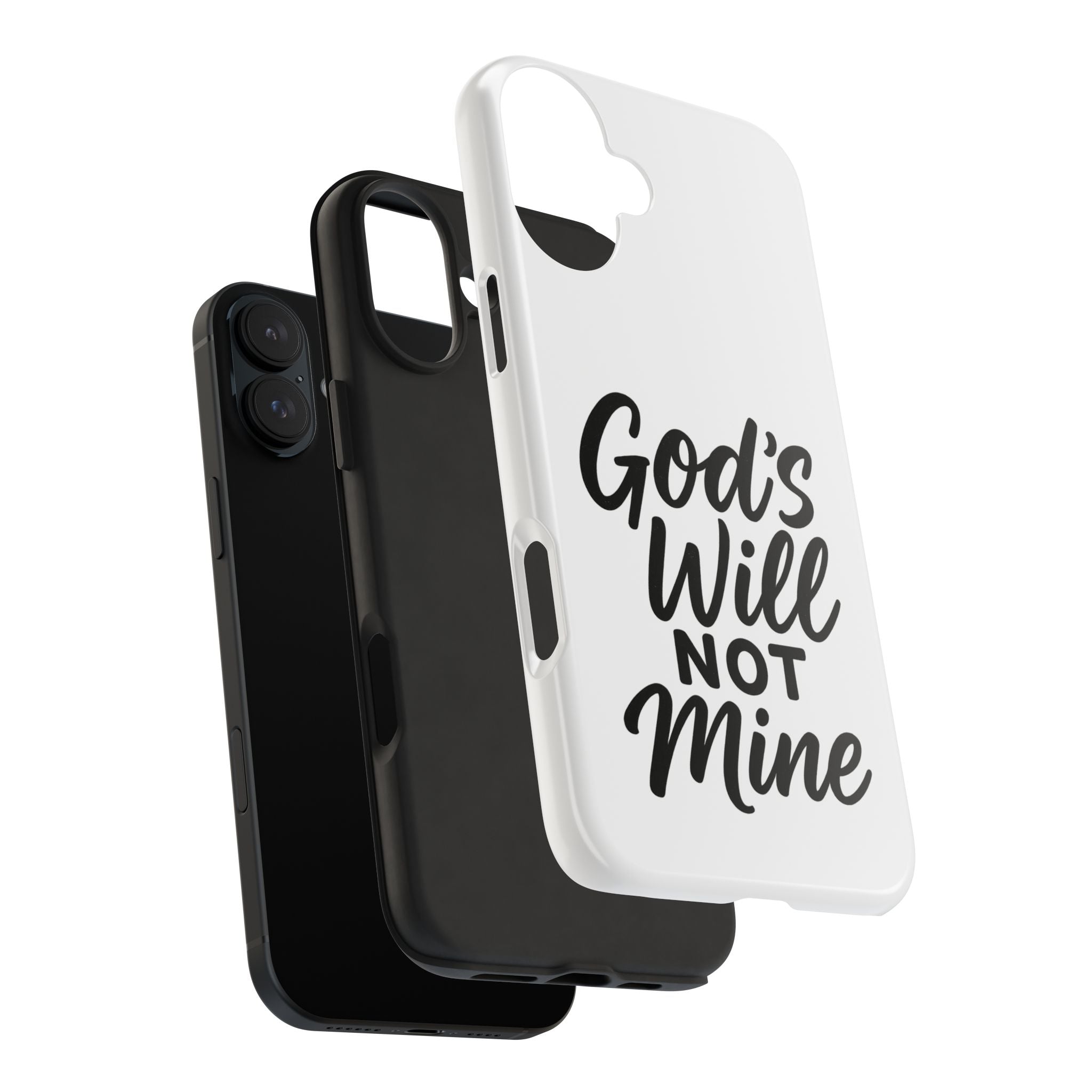 Tough Phone Case with Inspirational Quote, Durable Cases for Teens, God’s Will Not Mine Design, Gift for Friends, Unique Phone Accessories