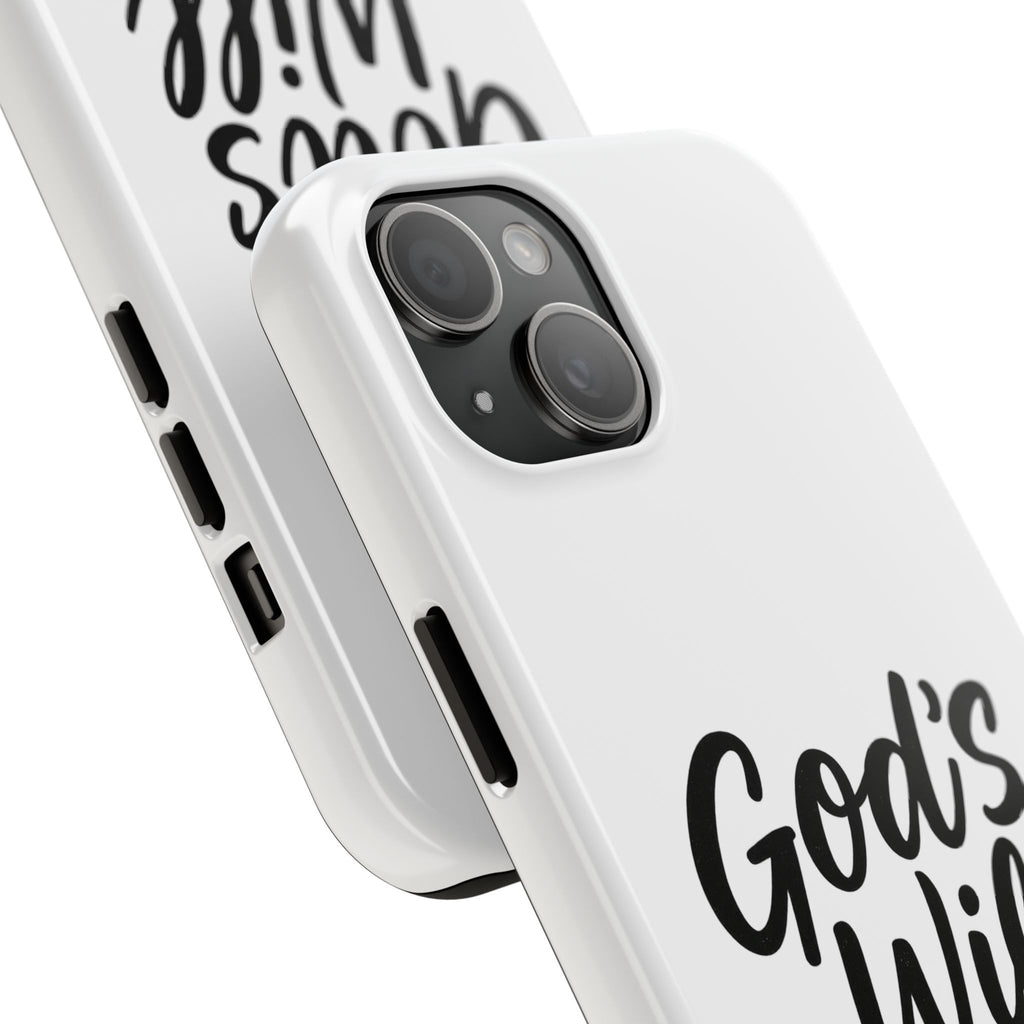 Tough Phone Case with Inspirational Quote, Durable Cases for Teens, God’s Will Not Mine Design, Gift for Friends, Unique Phone Accessories
