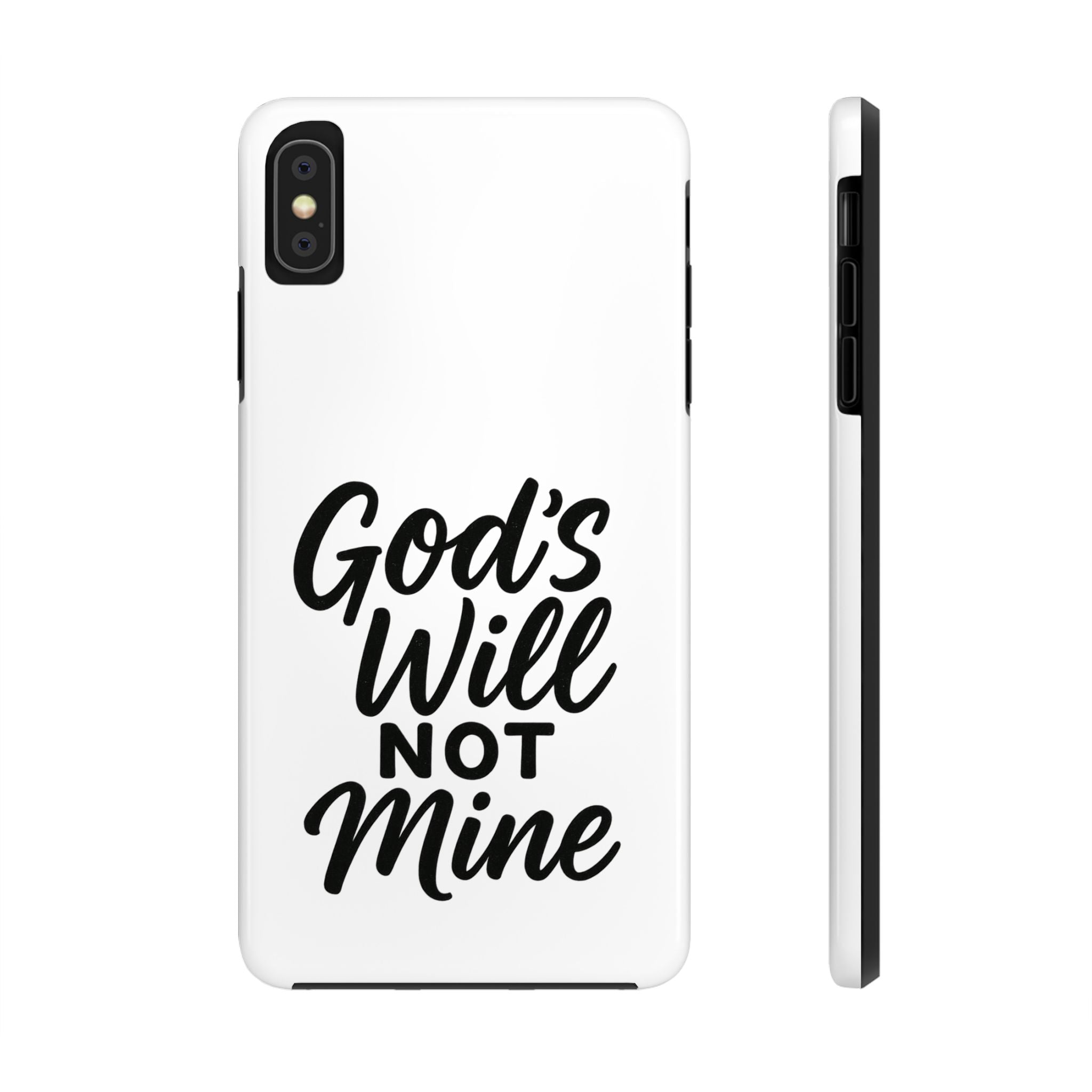Tough Phone Case with Inspirational Quote, Durable Cases for Teens, God’s Will Not Mine Design, Gift for Friends, Unique Phone Accessories
