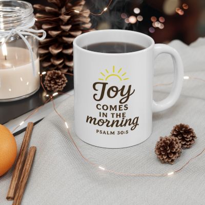 Joy Comes in the Morning – Psalm 30:5 Scripture Coffee Mug, Christian Gift for Daily Inspiration