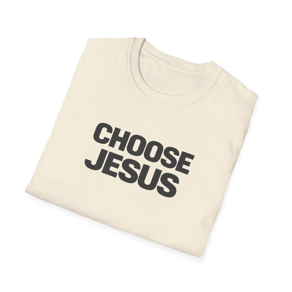 Choose Jesus T-Shirt — Christian Faith Graphic Tee