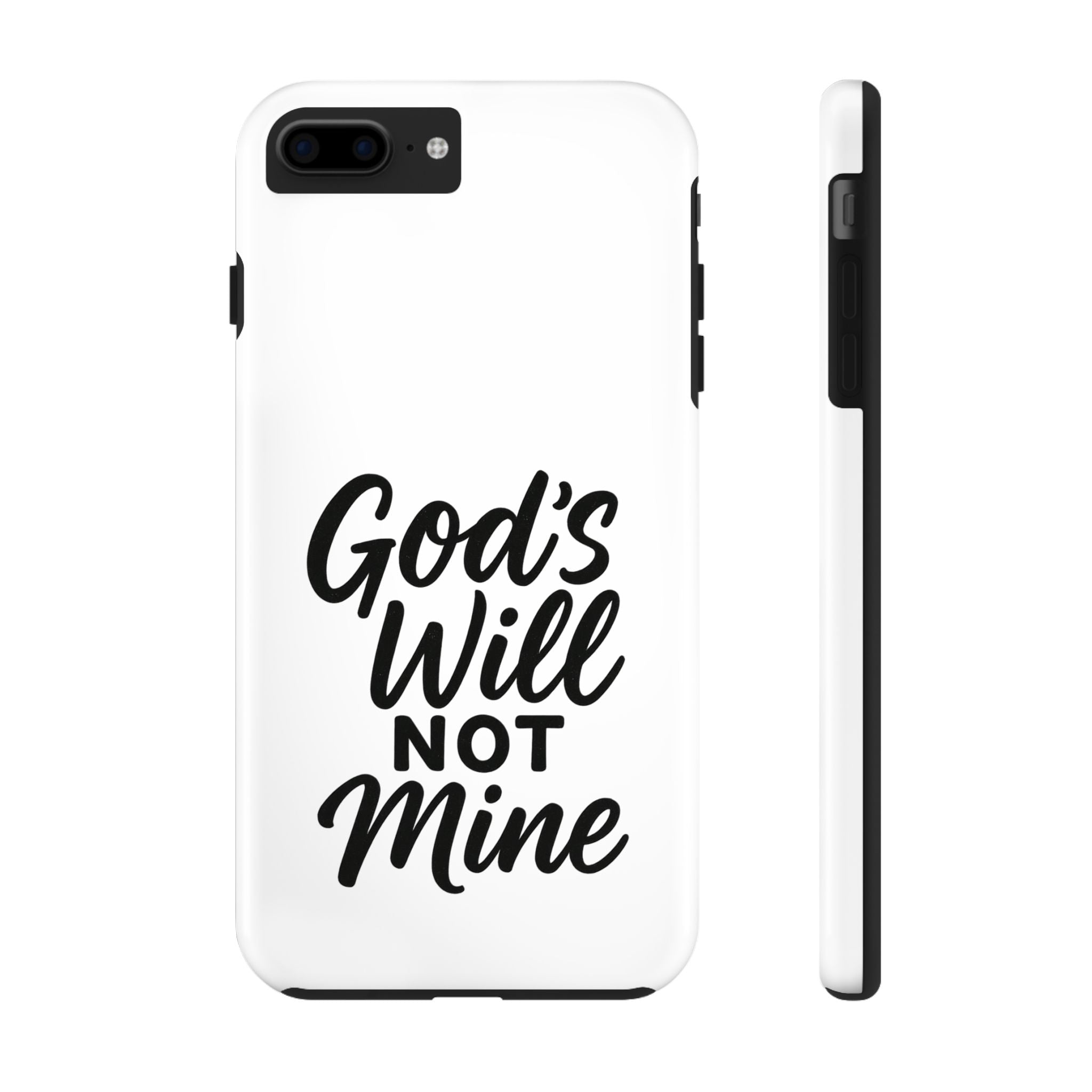 Tough Phone Case with Inspirational Quote, Durable Cases for Teens, God’s Will Not Mine Design, Gift for Friends, Unique Phone Accessories
