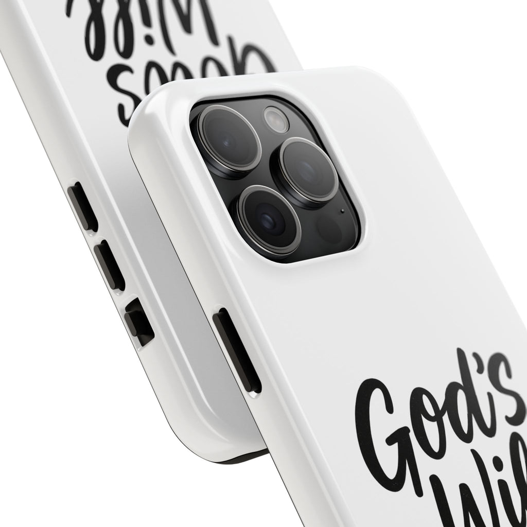 Tough Phone Case with Inspirational Quote, Durable Cases for Teens, God’s Will Not Mine Design, Gift for Friends, Unique Phone Accessories