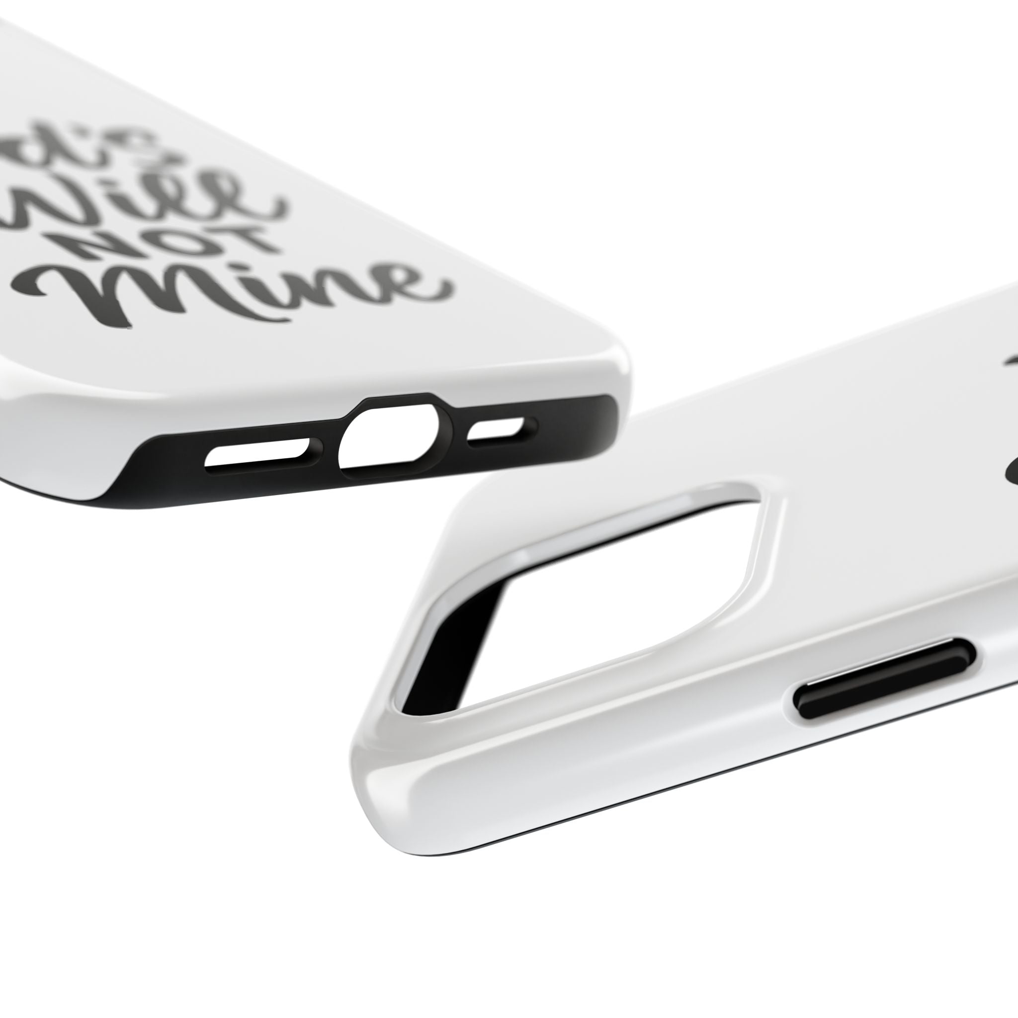Tough Phone Case with Inspirational Quote, Durable Cases for Teens, God’s Will Not Mine Design, Gift for Friends, Unique Phone Accessories
