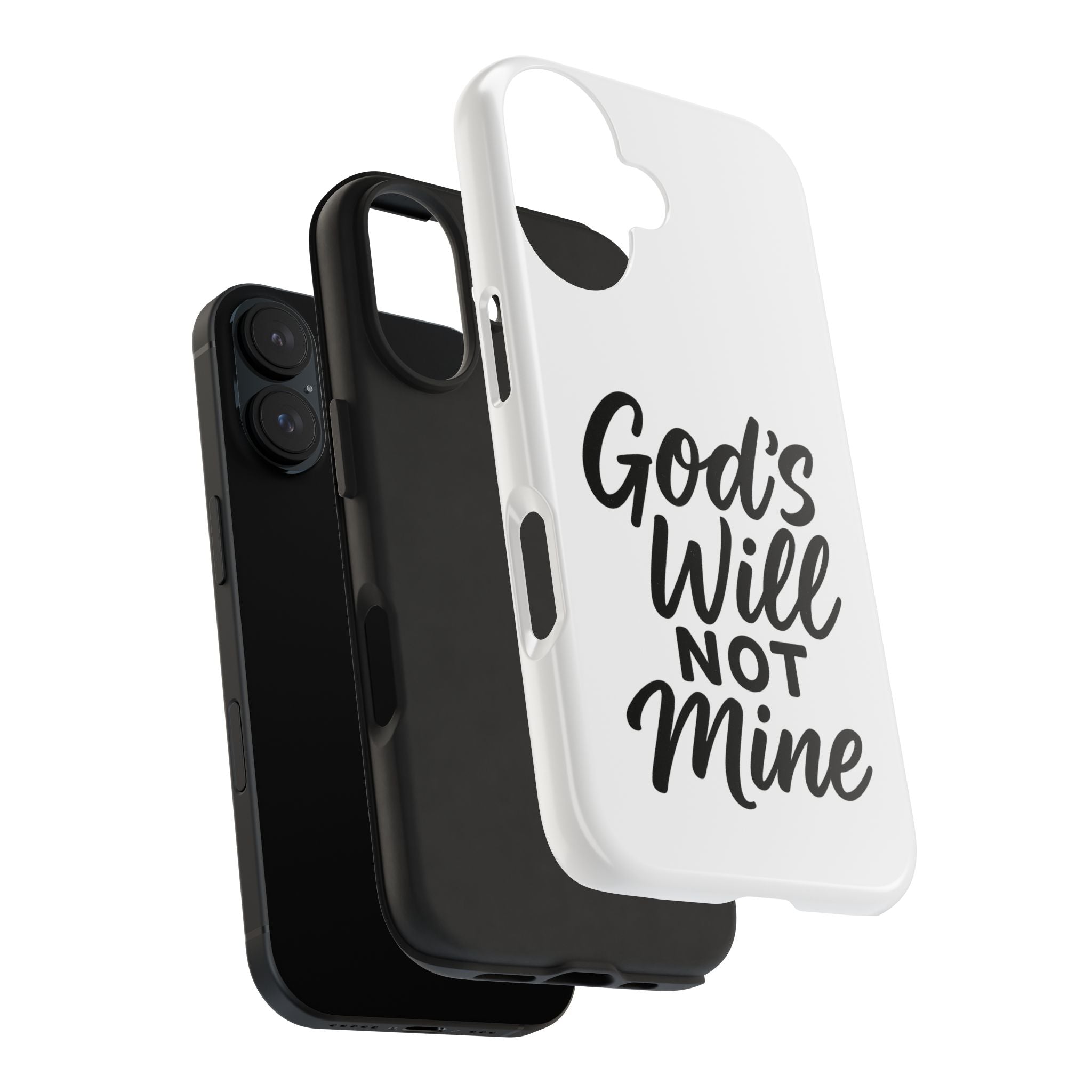 Tough Phone Case with Inspirational Quote, Durable Cases for Teens, God’s Will Not Mine Design, Gift for Friends, Unique Phone Accessories